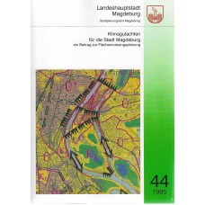 Klimagutachten für die Stadt Magdeburg – ein Beitrag zur Flächennutzungsplanung  
